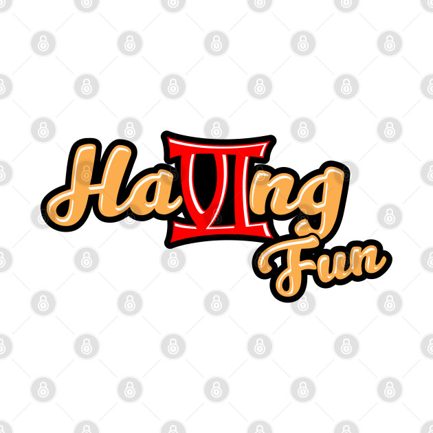 Having Fun 4th Gathering Typography by brographic