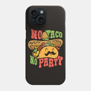 No Taco, No Party // Funny Cartoon Taco with Sombrero Phone Case