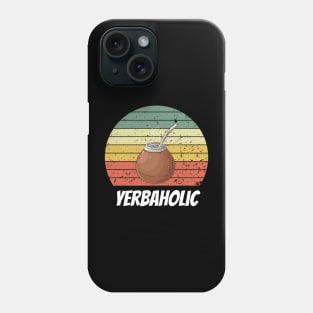 Yerbaholic Phone Case