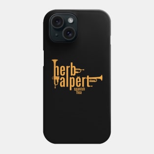 Groove to the Classics with Herb Alpert's Spanish Flea" T-Shirt Phone Case