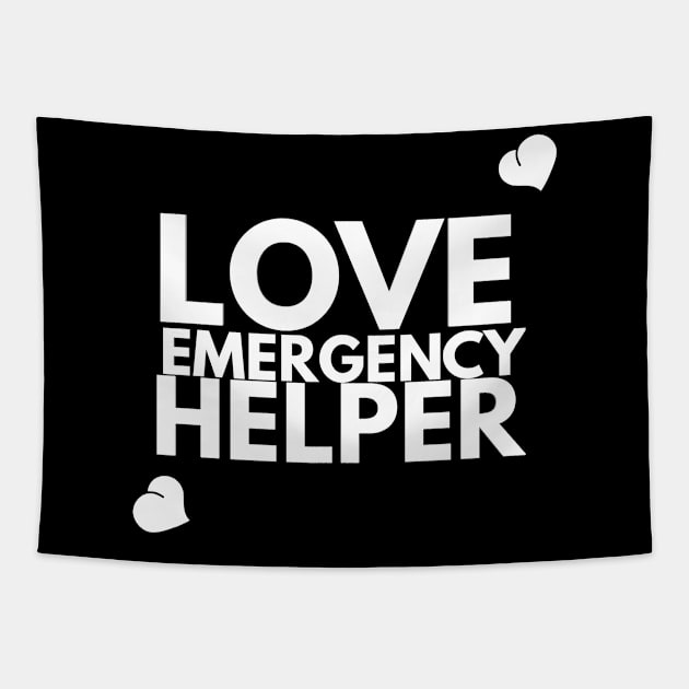 Love Emergency Helper Tapestry by FromBerlinGift