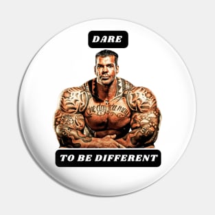 Dare to be different Pin