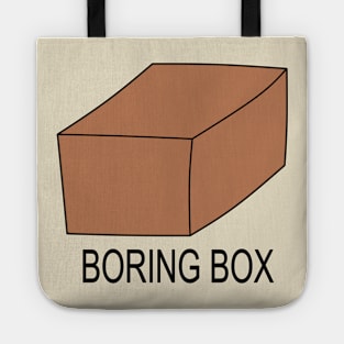 Boring box Tote