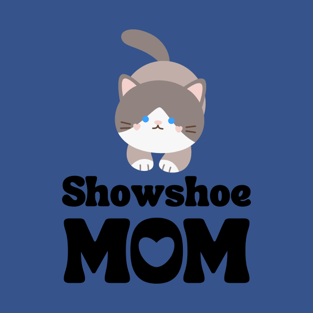 Snowshoe Mom / Snowshoe Cat Owner / Snowshoe Cat Mama / Funny Cat Shirt / Gift for Snowshoe Cat Lover by MeowtakuShop