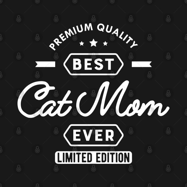 Cat Mom - Best Cat Mom Ever by KC Happy Shop