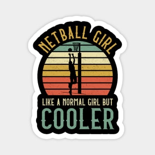 Netball Girl Like A Normal Girl But Cooler Magnet