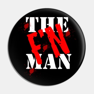 The F'N Man Pin