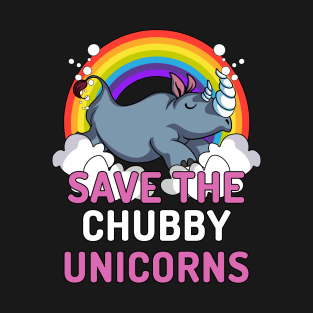 Save The Chubby Unicorns T-Shirt