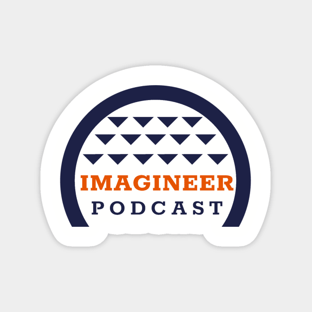 Imagineer Podcast 2020 Magnet by Imagination Skyway