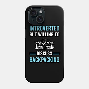 Introverted Backpacking Backpack Backpacker Phone Case