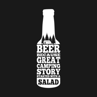 Beer Because Great CAMPING story T-Shirt
