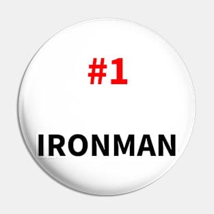 number one ironman Pin