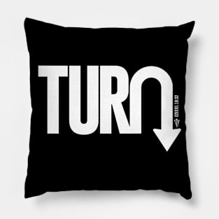 TURN ON BLACK Pillow