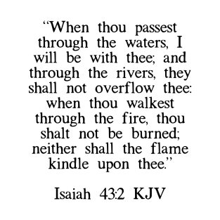 Isaiah 43:2 KJV T-Shirt