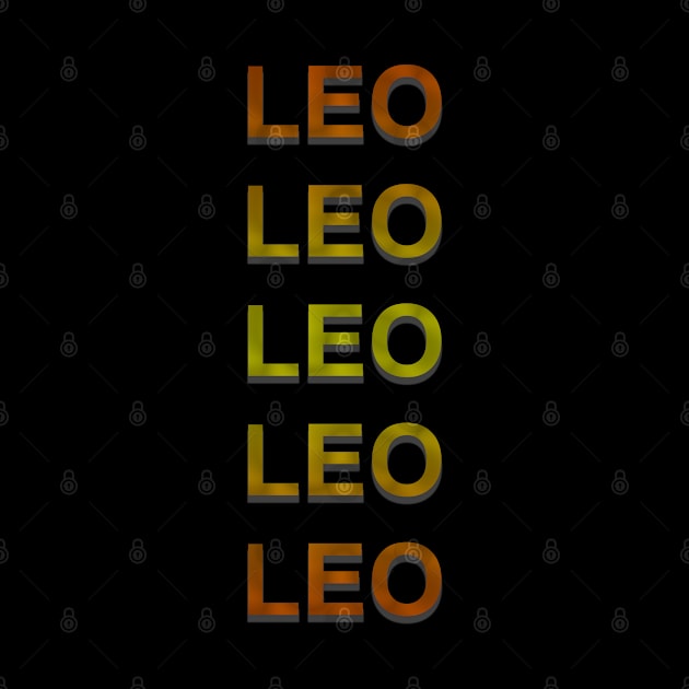 Unique Leo Zodiac sign repeated text design. by Samuelproductions19