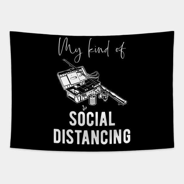 Fishing Fan - Social Distancing Quote Tapestry by BlueTodyArt