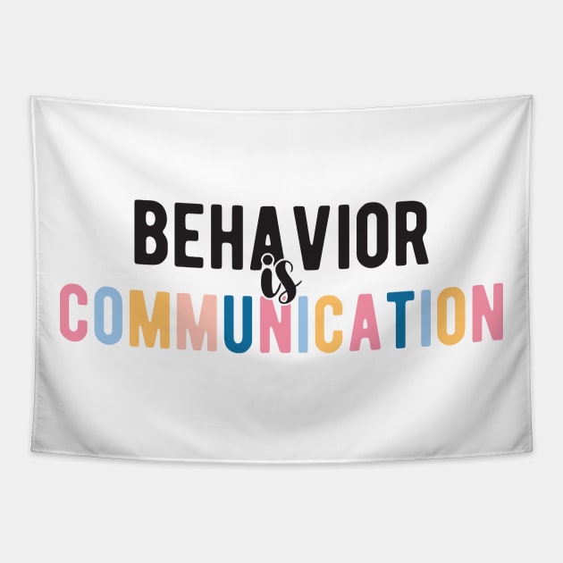 Behavior Is Communication Sped Teacher Gift, Bcba , Autism , School Psychology ,Special Ed Teacher Long Sleeve T-Shirt