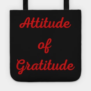 Motivational Quote, Attitude of Gratitude Tote