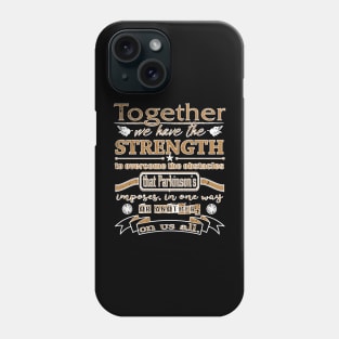 Parkinsons Strength Together Quote Phone Case