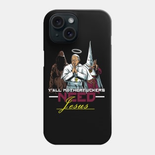 Need for Jesus Phone Case