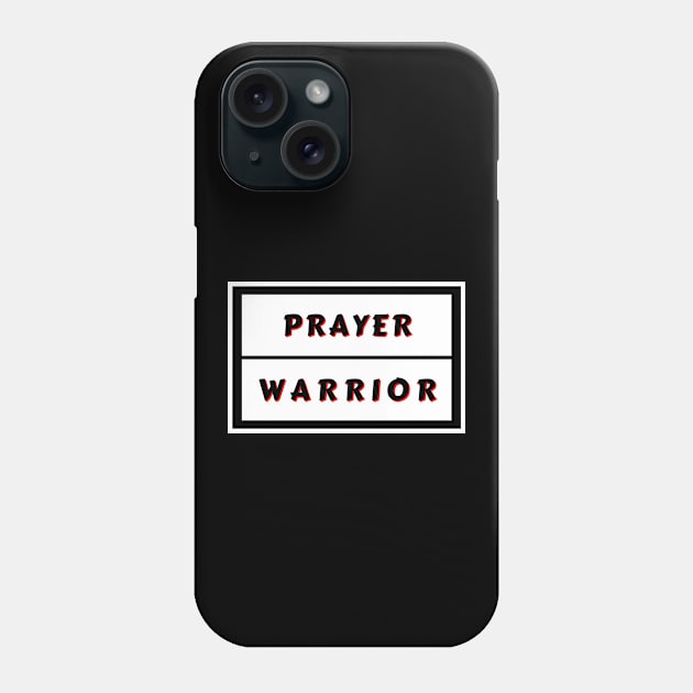 Prayer Warrior | Christian Typography Phone Case by All Things Gospel