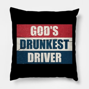 gods drunkest driver funny flag Pillow