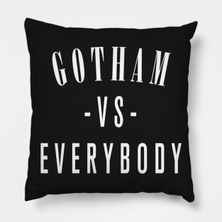 Gotham Vs Everybody Pillow