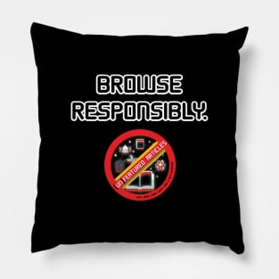 [un]Featured Articles - Browse Responsibly Pillow