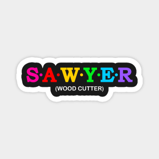 Sawyer - Wood Cutter. Magnet