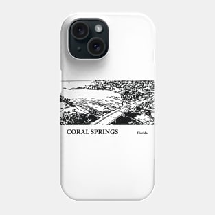 Coral Springs Florida Phone Case