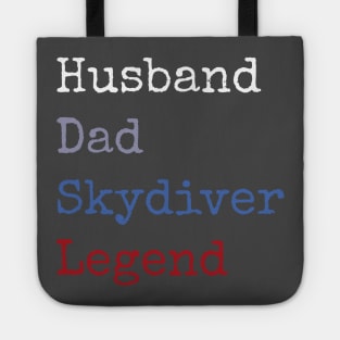 Husband dad skydiver legend Tote