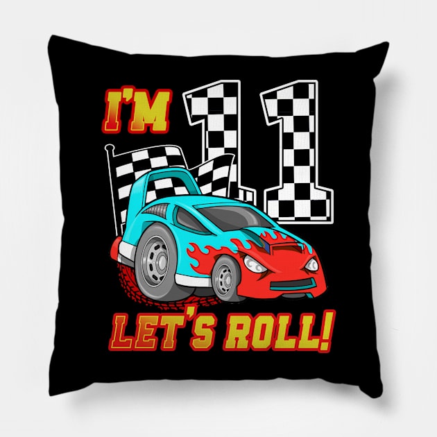 I'm 11 Let's Roll Car 11th Birthday Boys Kids 11 Year Old Pillow by Tn Ole