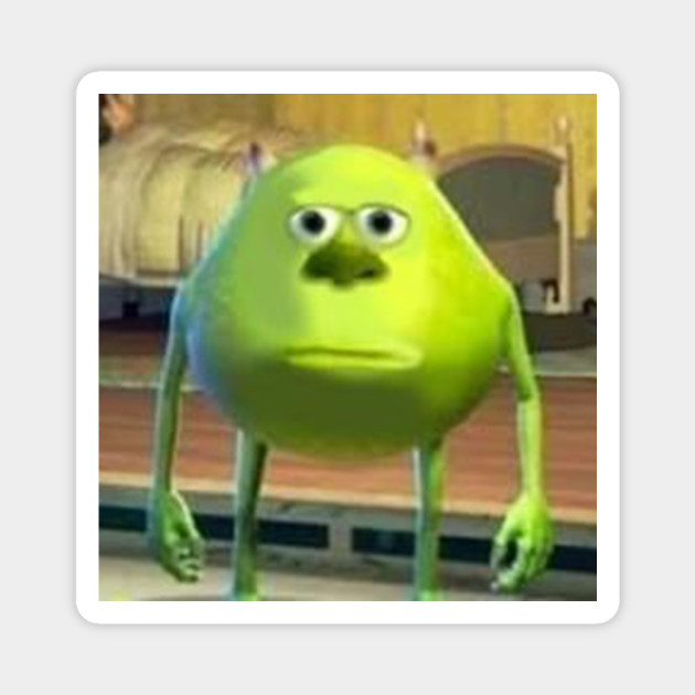 Mike Wazowski with Sully Face Meme