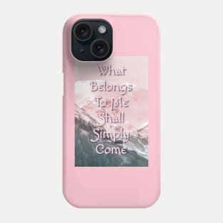 Cute Affirmation Phone Case