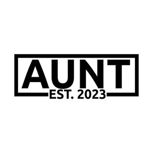 Aunt Est. 2023 - Promoted To Aunt - Pregnancy Announcement Gift For Women T-Shirt