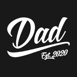 Dad Est 2020 T-Shirt