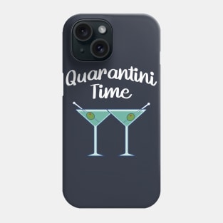 Quarantini Time Phone Case