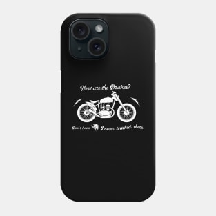 never brake Phone Case