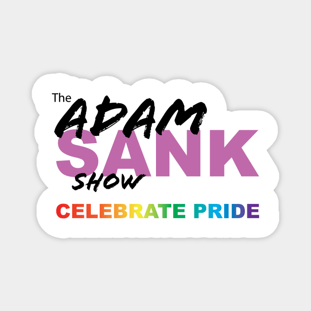 Celebrate Pride Magnet by Adam Sank Show