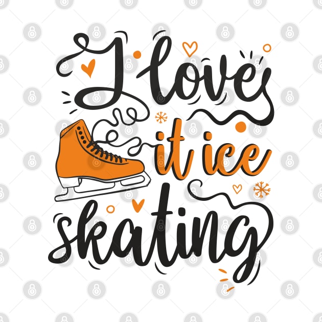 I love it ice skating orange by Frenzy Fox