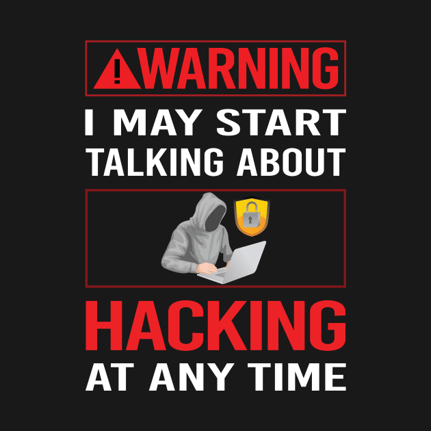 Red Warning Hacking Hack Hacker by Happy Life