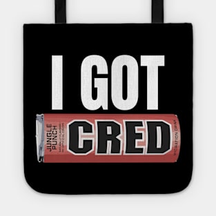 I GOT CRED Tote