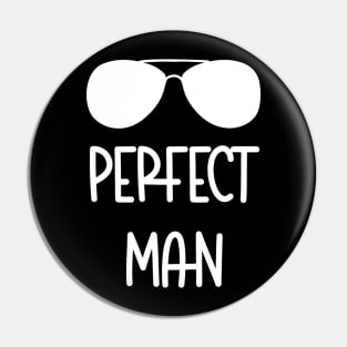 Perfect Man Pin