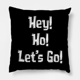 Hey! Ho! Let's Go! Pillow