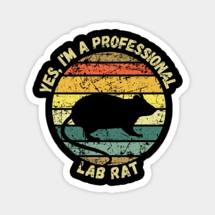 Yes, I'm A Lab Rat Magnet