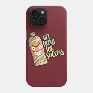 Get Fresh For Success Phone Case