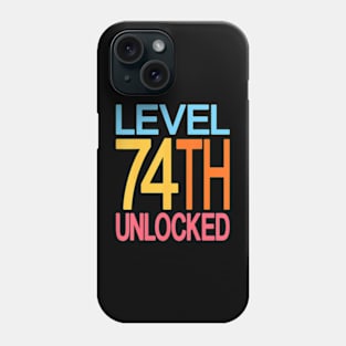Level 74th  74th Birthday Video  74 Years Old Phone Case