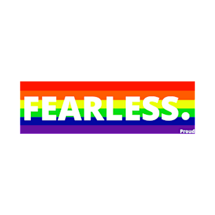 LGBT flag Be fearless . Pride flag T-Shirt