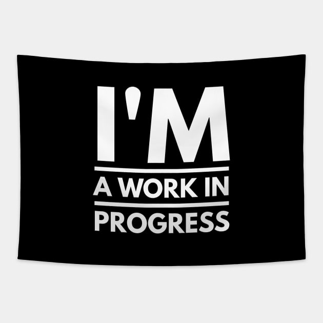 I am a work in Progress - Motivational Typography Tapestry by Cult WolfSpirit 