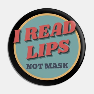 Hearing Impaired Read Lips Not Mask Pin